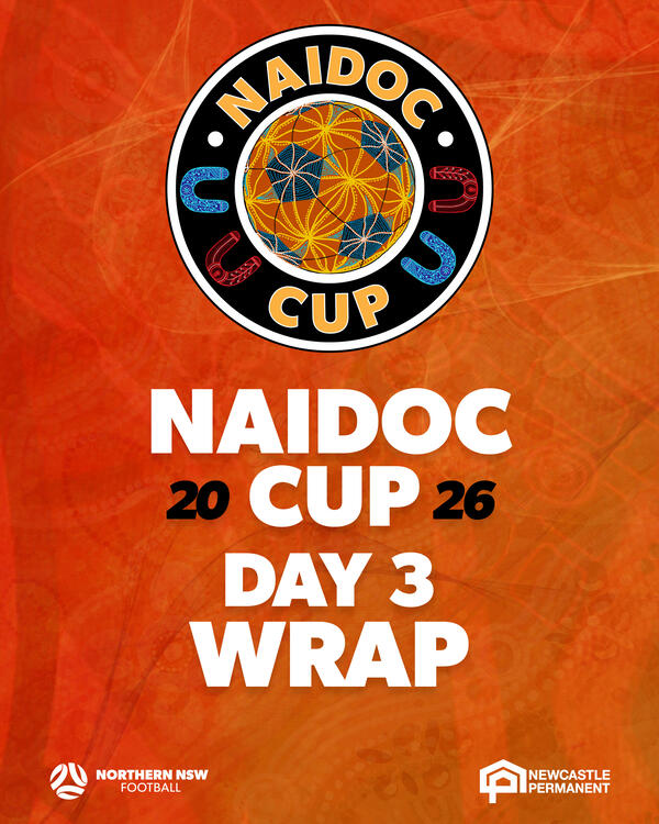 2026 NAIDOC Cup Day 3 wrap